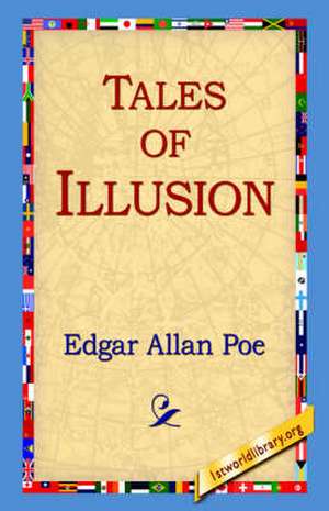 Tales of Illusion de Edgar Allan Poe