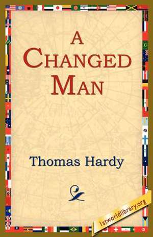 A Changed Man de Thomas Hardy