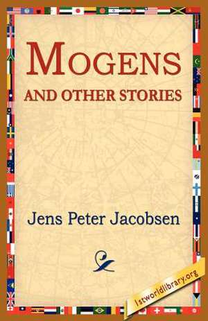 Mogens and Other Stories de J. P. Jacobsen