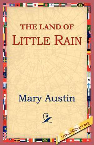 The Land of Little Rain de Mary Austin