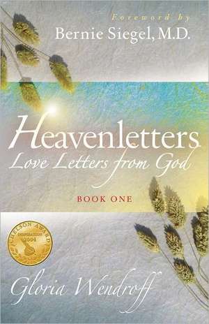 Heavenletters - Love Letters from God - Book 1 de Gloria Wendroff