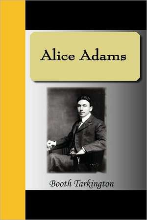 Alice Adams de Booth Tarkington