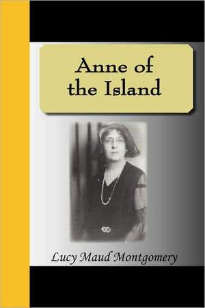 Anne of the Island de Lucy Maud Montgomery