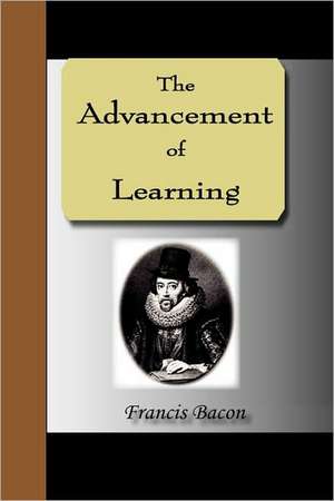 The Advancement of Learning de Francis Bacon