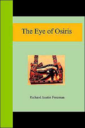 The Eye of Osiris de Richard Austin Freeman