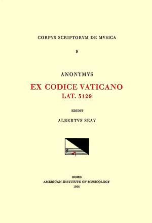 CSM 9 ANONYOUS, Ex Codice Vaticano Lat. 5129 (ca. 1400), edited by Albert Seay de Albert Seay