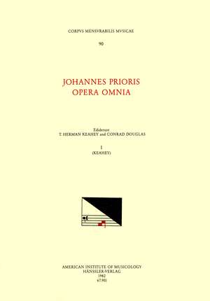 CMM 90 JOHANNES PRIORIS (15th c.), Opera Omnia, edited by T. Herman Keahey and Conrad Douglas in 3 volumes. Vol. I [Masses] de T. Herman Keahey