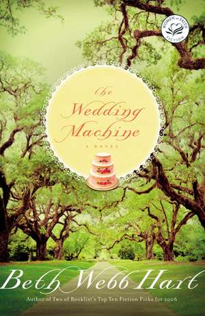 The Wedding Machine de Beth Webb Hart