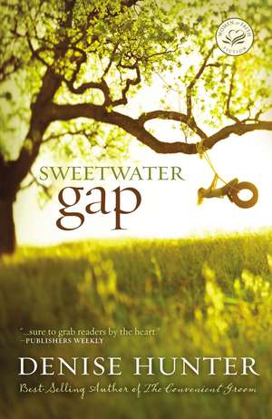 Sweetwater Gap de Denise Hunter