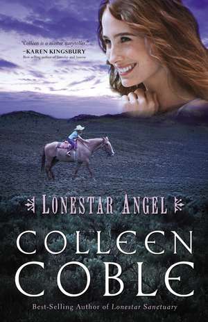 Lonestar Angel de Colleen Coble