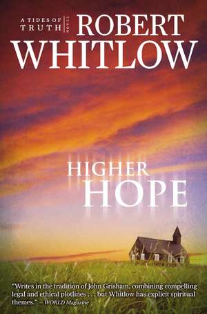 Higher Hope: Tides of Truth, Book 2 de Robert Whitlow