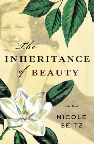 The Inheritance of Beauty de Nicole Seitz