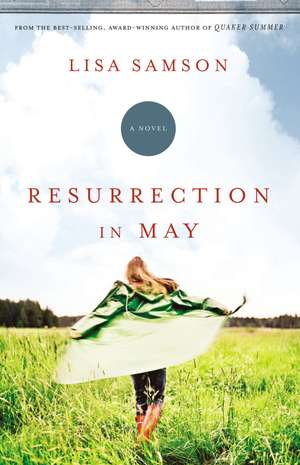 Resurrection in May de Lisa Samson