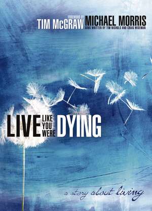 Live Like You Were Dying de Michael Morris