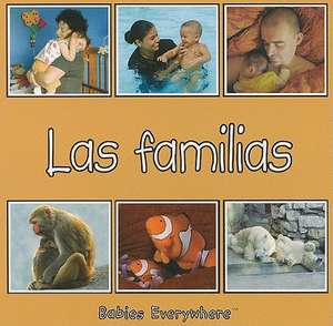 Las Familias = Families de Maria A. Fiol