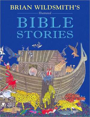 Brian Wildsmith's Illustrated Bible Stories de Maryanne O'Donnell