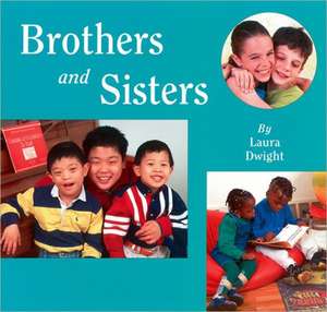 Brothers and Sisters de Laura Dwight