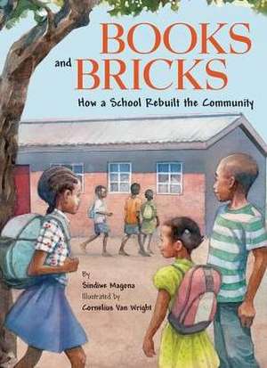 Books and Bricks de Sindiwe Magona