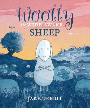 Woolly the Wide Awake Sheep de Jake Tebbit