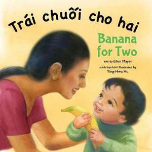 Banana for Two (Vietnamese/English) de Ellen Mayer