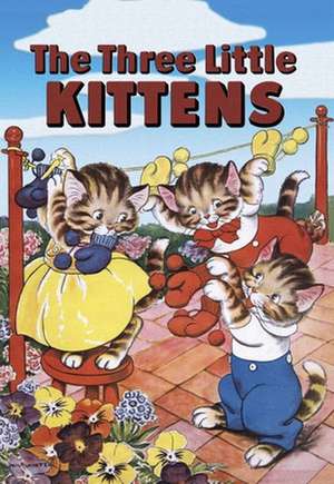 The Three Little Kittens de Milo Winter