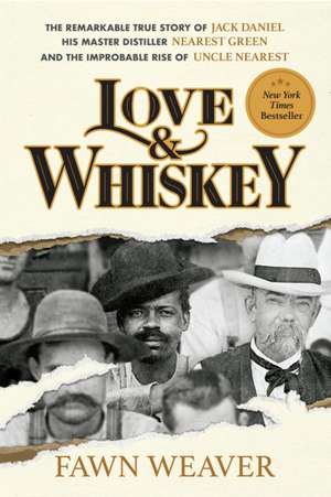 Love & Whiskey de Fawn Weaver