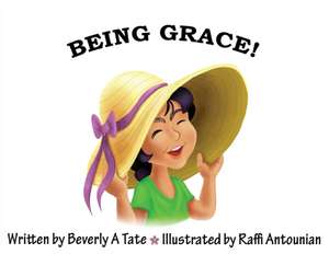 Being Grace de Beverly A. Tate