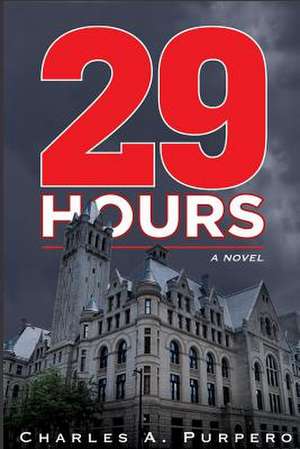 29 Hours (PB) de Charles a. Purpero