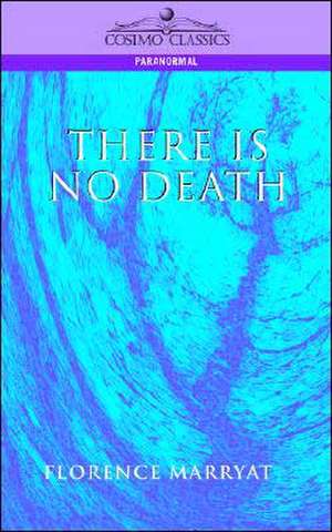 There Is No Death de Florence Marryat