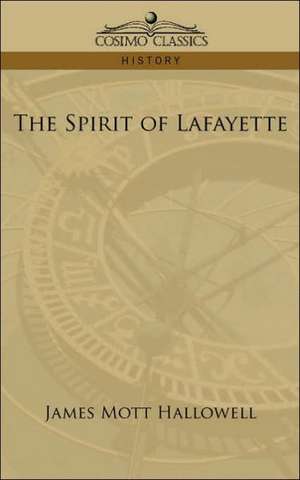 The Spirit of Lafayette de James Mott Hallowell