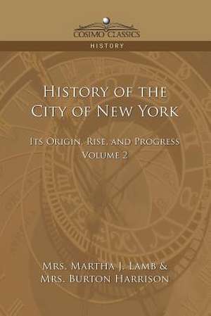 History of the City of New York de Martha Joanna Lamb