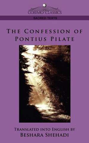 The Confession of Pontius Pilate de Beshara Shehadi