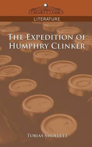 The Expedition of Humphry Clinker de Tobias George Smollett