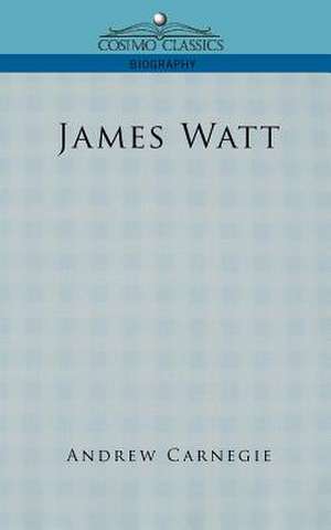 James Watt de Andrew Carnegie