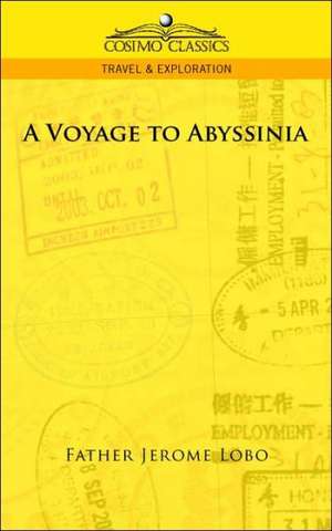 A Voyage to Abyssinia de Father Jerome Lobo