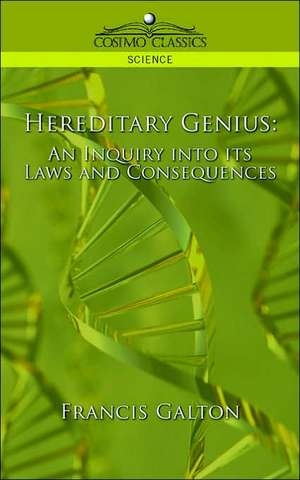 Hereditary Genius de Francis Galton