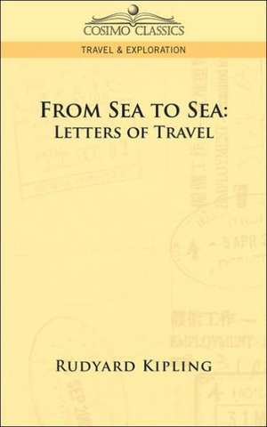 From Sea to Sea de Rudyard Kipling