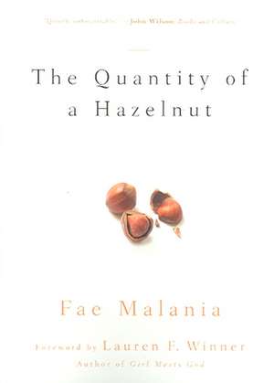 The Quantity of a Hazelnut de Fae Malania