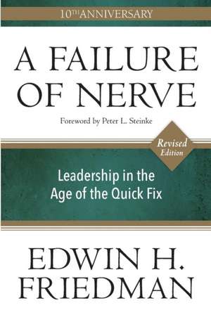 A Failure of Nerve de Edwin H. Friedman