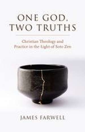 One God, Two Truths de James Farwell