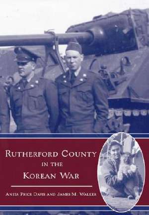 Rutherford County in the Korean War de Anita Price Davis