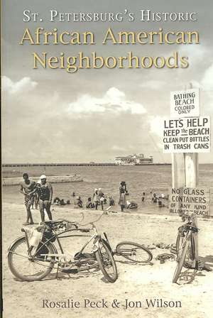 St. Petersburg's Historic African American Neighborhoods de Jon Wilson