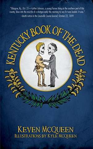 Kentucky Book of the Dead de Keven McQueen