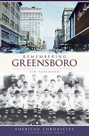 Remembering Greensboro de Jim Schlosser