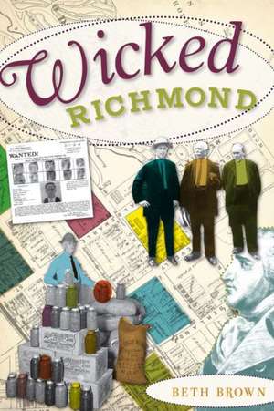 Wicked Richmond de Beth Brown