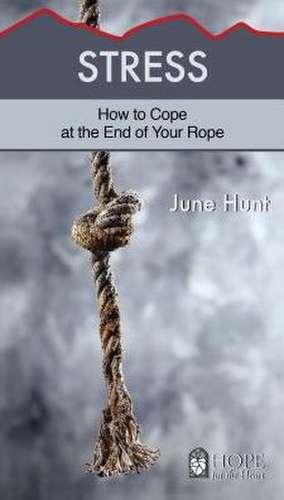 Stress Minibook (Hope for the Heart, June Hunt) de June Hunt