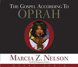 The Gospel According to Oprah de Marcia Z. Nelson