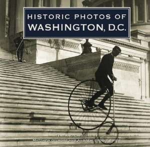 Historic Photos of Washington de Matthew Gilmore