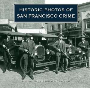 Historic Photos of San Francisco Crime de Hannah Clayborn