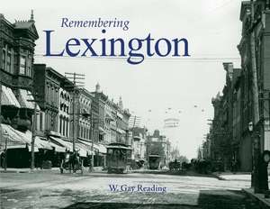 Remembering Lexington de W. Gay Reading